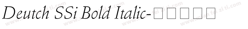 Deutch SSi Bold Italic字体转换